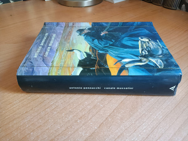 Canale Mussolini | Antonio Pennacchi - Mondadori