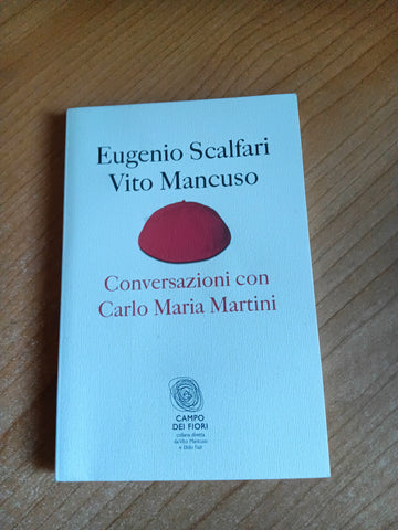 Conversazioni con carlo maria martini | E. Scalfari; V. Mancuso