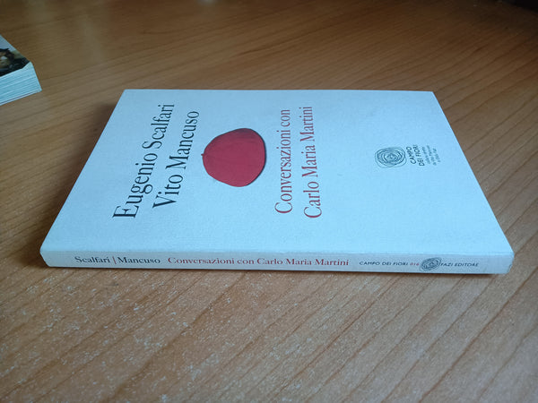 Conversazioni con carlo maria martini | E. Scalfari; V. Mancuso
