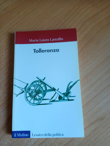 Tolleranza | Maria Laura Lanzillo - Mulino