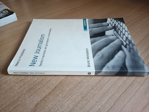 New Journalism. Teorie e tecniche del giornalismo multimediale | Marco Pratellesi - Mondadori