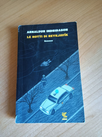 Le notti di Reykjavik | Indridason Arnaldur - Guanda