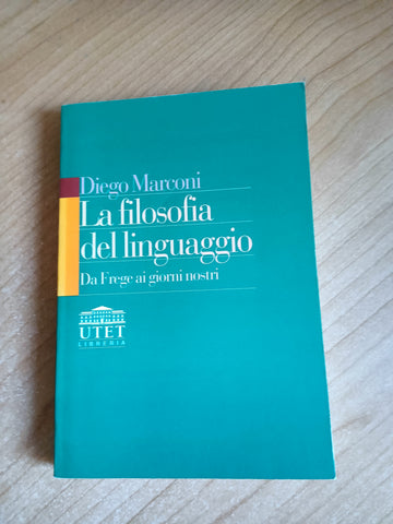 La filosofia del linguaggio | Diego Marconi