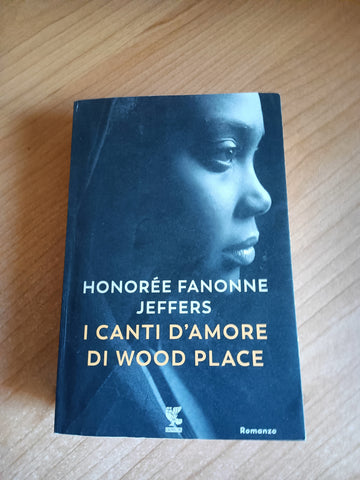 I canti d’amore di Wood Place | Honoree Fanonne Jeffers - Guanda