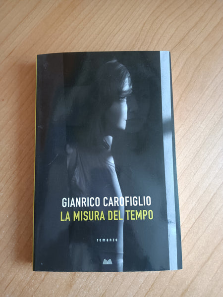 La misura del tempo | Gianrico Carofiglio
