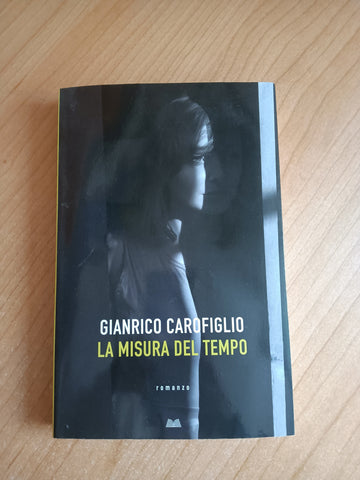 La misura del tempo | Gianrico Carofiglio