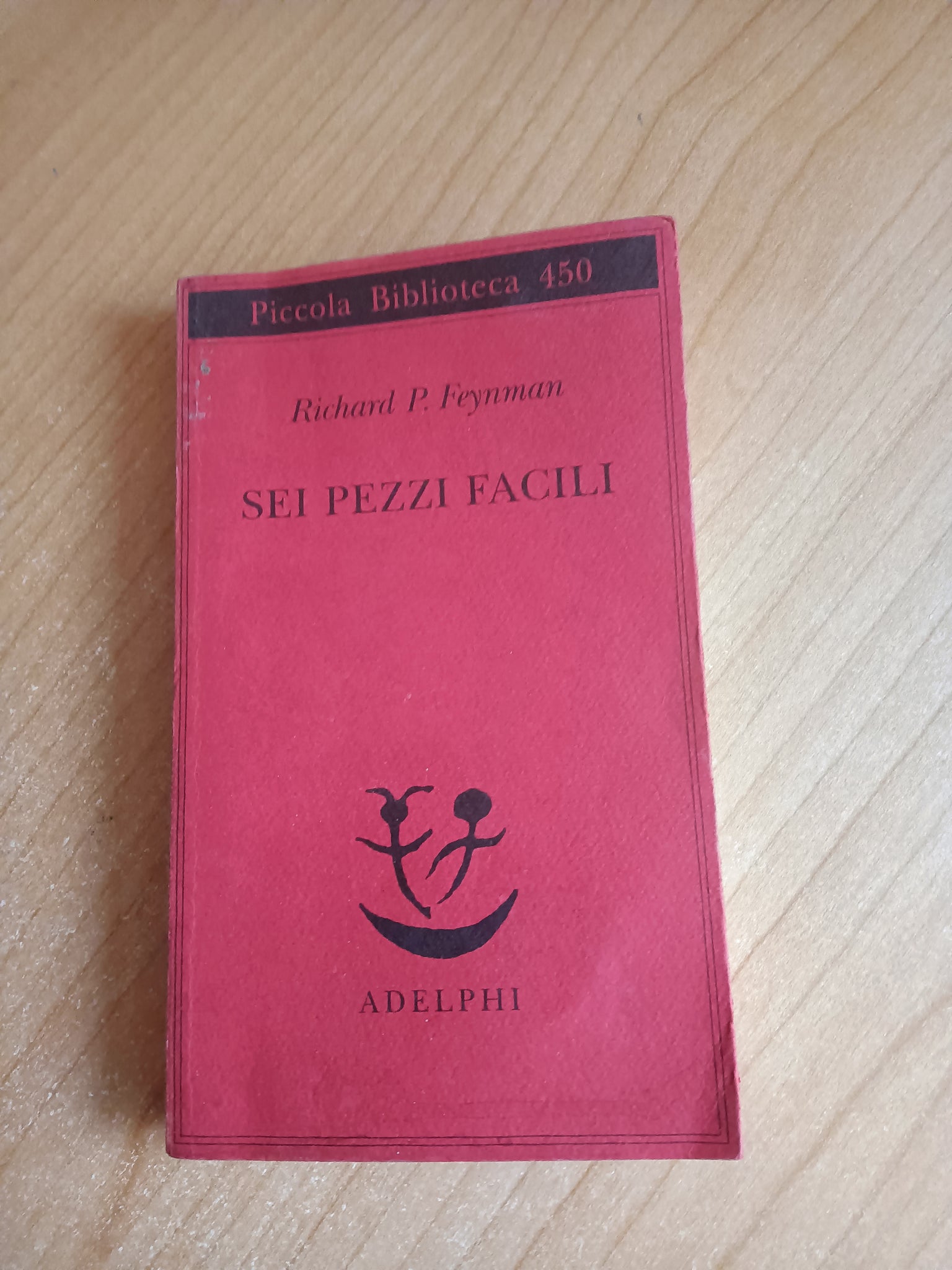 Sei pezzi facili | Richard P. Feynman - Adelphi
