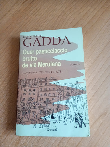 Quer Pasticciaccio Brutto De Via Merulana | C. E. Gadda - Garzanti
