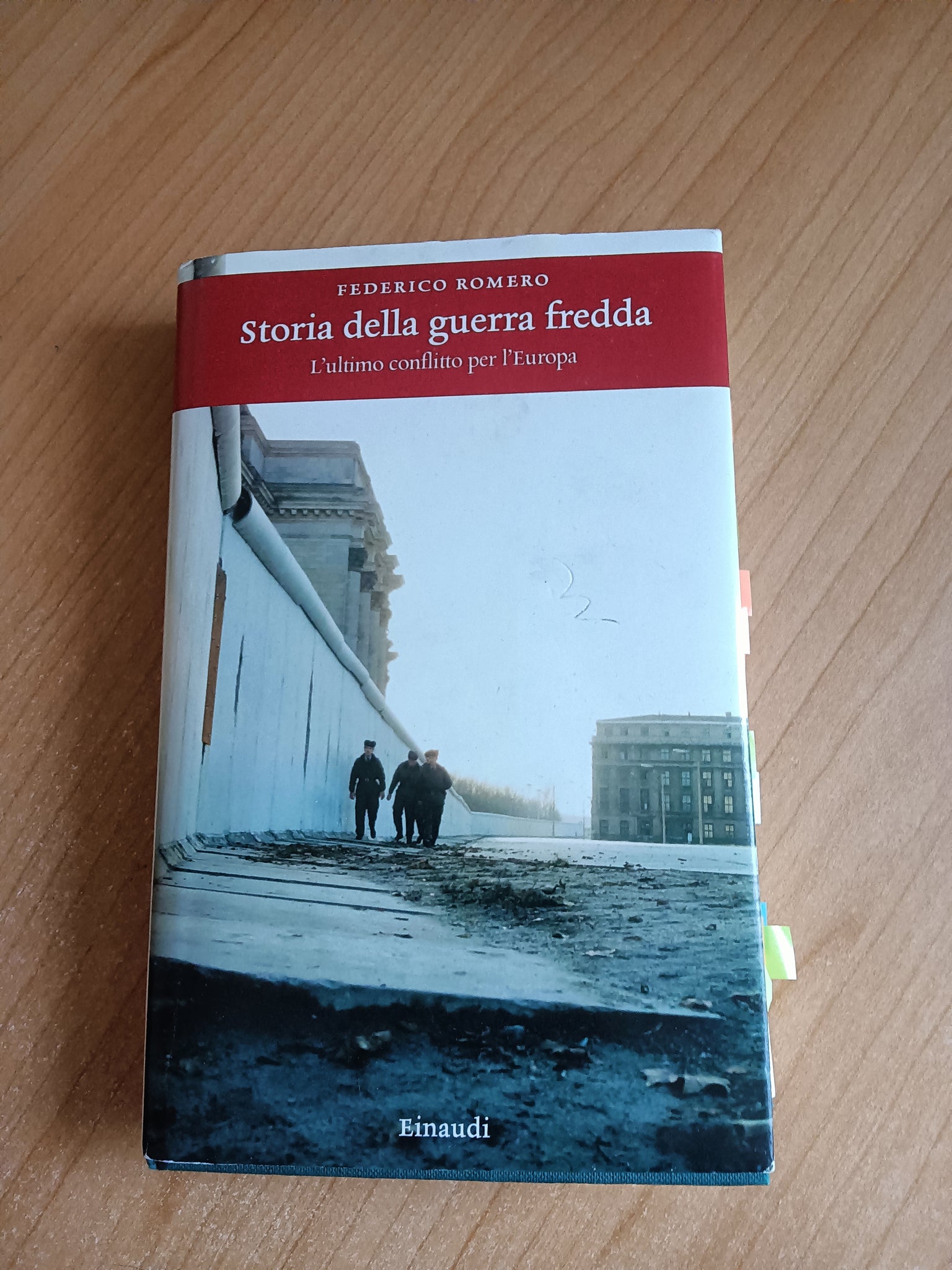 Storia della guerra fredda. L’ultimo conflitto per l’Europa | Federico Romero - Einaudi