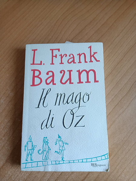 Il mago di Oz | L. Frank Baum - Rizzoli