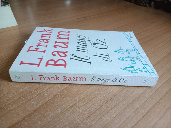 Il mago di Oz | L. Frank Baum - Rizzoli