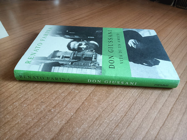 Don Giussani. Vita di un amico | Renato Farina