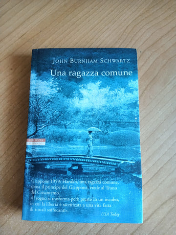 Una ragazza comune | John Burnham Schwartz - Neri Pozza