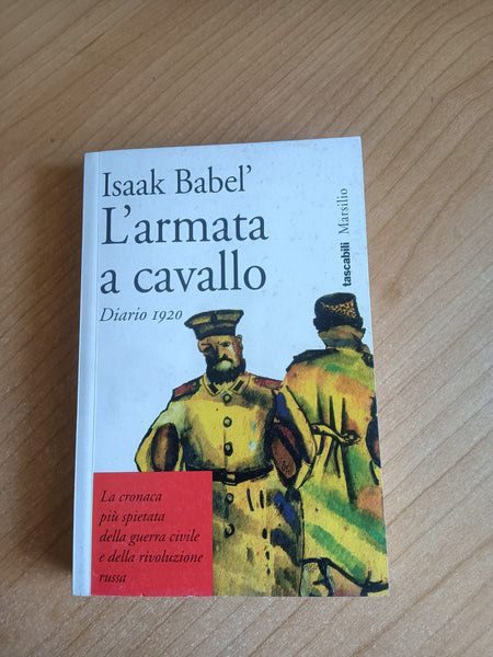 L’armata a cavallo. Diario 1920 | Babel Isaak - Marsilio