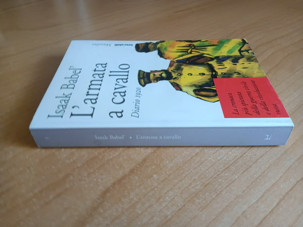 L’armata a cavallo. Diario 1920 | Babel Isaak - Marsilio