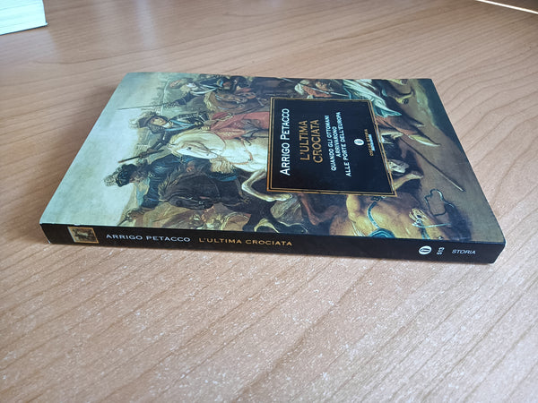 L’ultima crociata | Arrigo Petacco - Mondadori