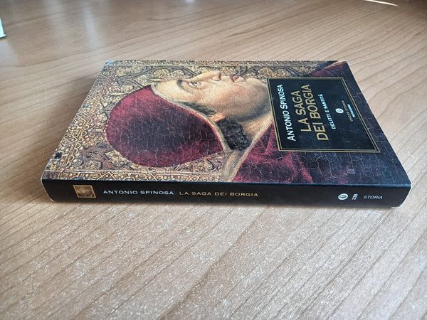 La saga dei Borgia. Delitti e santità | Antonio Spinosa - Mondadori