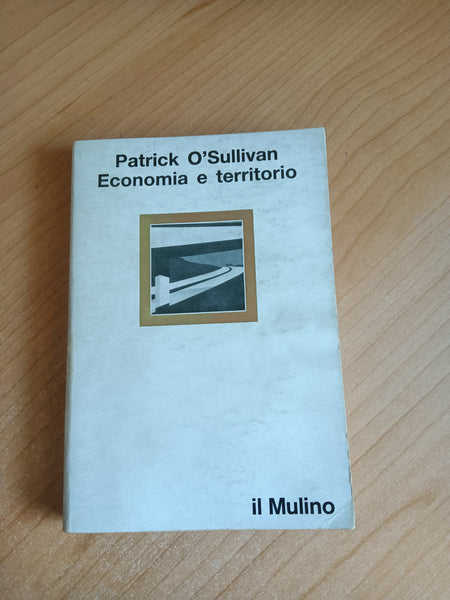 Economia e territorio | Patrick O’Sullivan - Il mulino