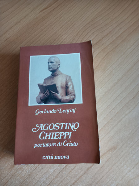Agostino chieppi. Portatore di Cristo | Geraldo Lentini