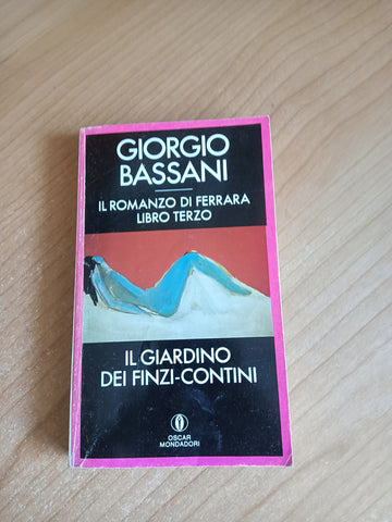 Il giardino dei Finzi Contini | Giorgio Bassani - Mondadori