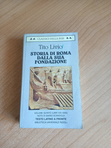 Storia di Roma dalla sua fondazione Vol. 5 Libri XXI-XXIII | Livio Tito - Rizzoli