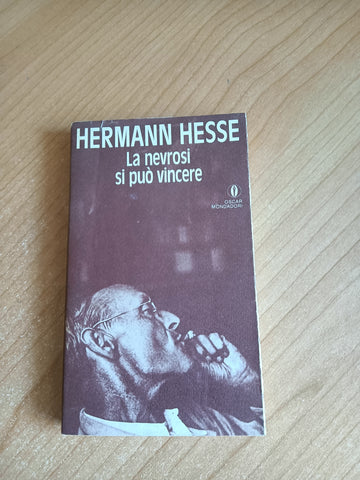 La nevrosi si può vincere |  Hermann Hesse - Mondadori