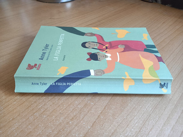 La figlia perfetta | Anne Tyler -: Guanda
