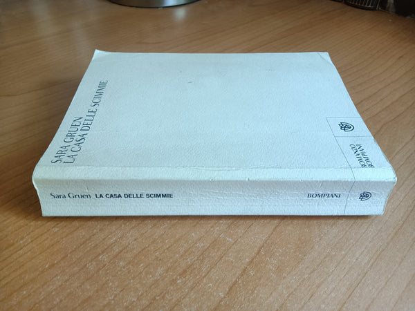 La casa delle scimmie | Sara Gruen - Bompiani