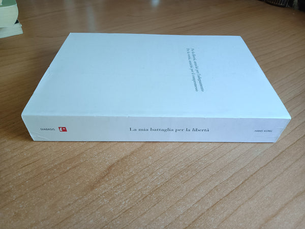 La mia battaglia per la libertà | Hans Kung