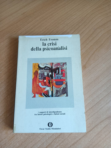 La crisi della psicoanalisi | Erich fromm - Mondadori
