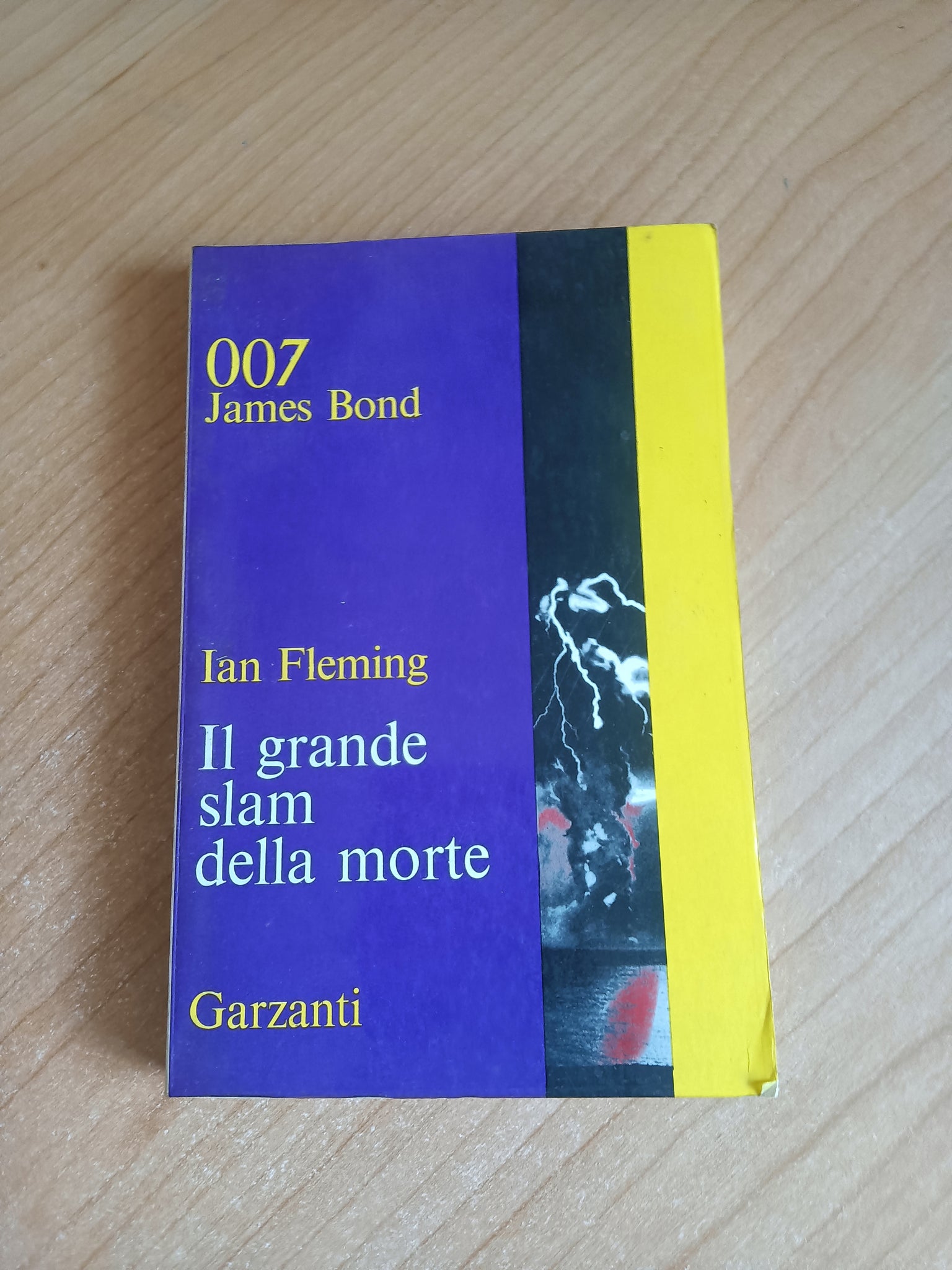 007 Il grande slam della morte | Ian Fleming - Garzanti