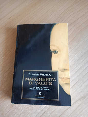 Margherita di valois. La vera storia della regina margot | Eliane Viennot - Mondadori