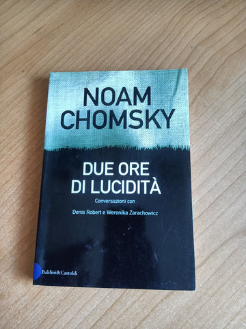 Due ore di lucidità | Noam Chomsky