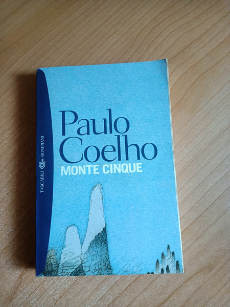 Monte cinque | Paulo Coelho - Bompiani