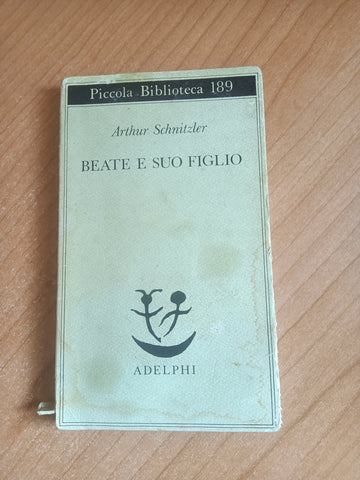 Beate e suo figlio | Arthur Schnitzler - Adelphi