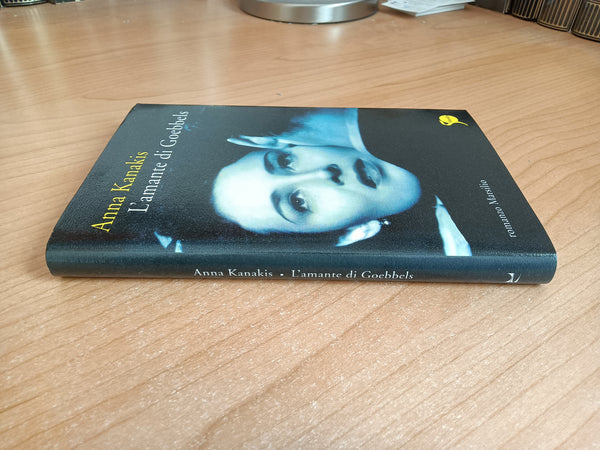 L’amante di Goebbels | Anna Kanakis - Marsilio