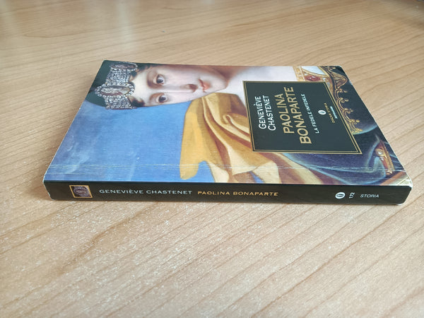 Paolina Bonaparte. La fedele infedele | Geneviève Chastenet - Mondadori