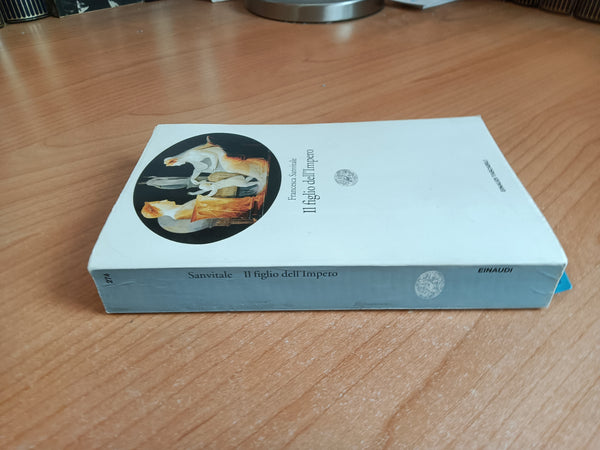 Il figlio dell’impero | Francesca Sanvitale - Einaudi