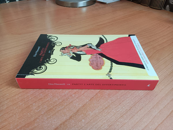 Party. L’arte del divertimento | Elsa Maxwell