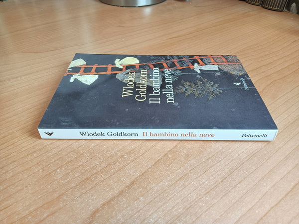Il bambino nella neve | Wlodek Goldkorn - Feltrinelli