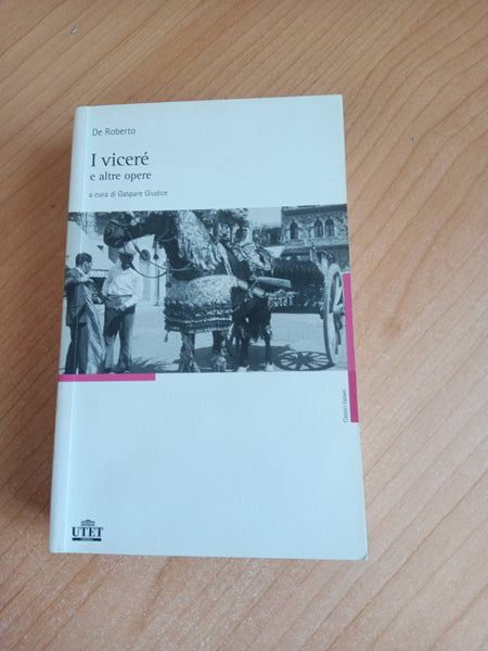 I vicerè e altre opere | Federico De Roberto