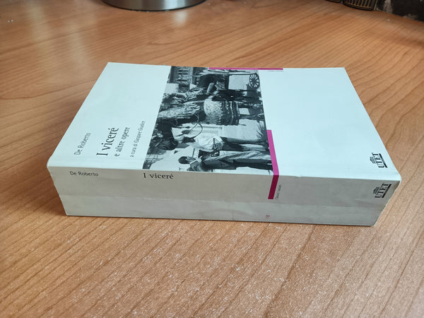 I vicerè e altre opere | Federico De Roberto