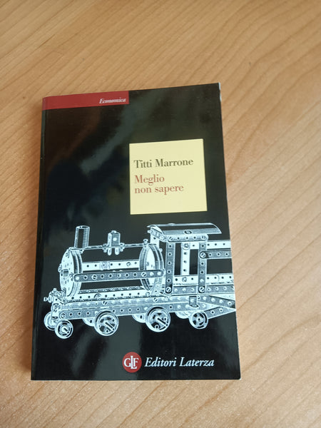 Meglio non sapere | Titti Marrone - Laterza
