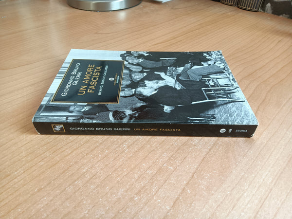 Un amore fascista Benito, Edda e Galeazzo | Giordano Bruno Guerri - Mondadori