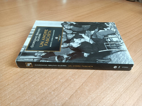 Un amore fascista Benito, Edda e Galeazzo | Giordano Bruno Guerri - Mondadori