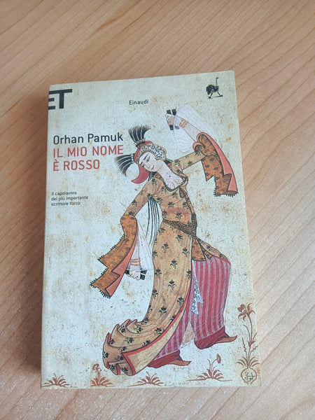 Il mio nome è rosso | Orhan Pamuk - Einaudi