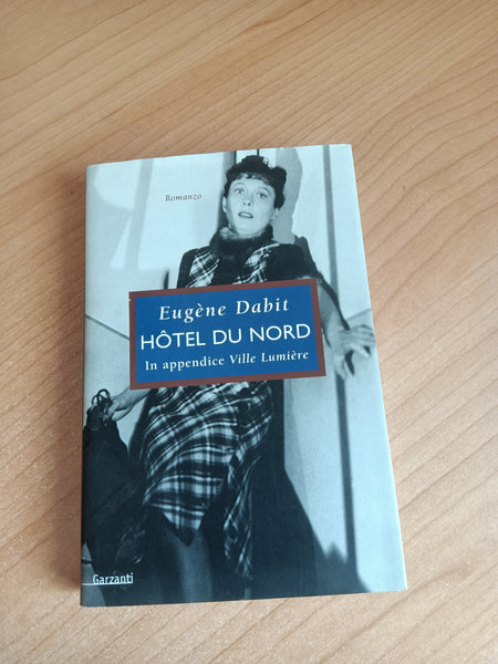 Hotel du nord | Eugène Dabit - Garzanti