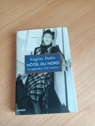 Hotel du nord | Eugène Dabit - Garzanti