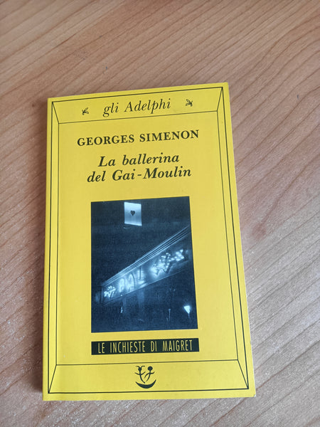 La ballerina del Gai Moulin | Georges Simenon - Adelphi