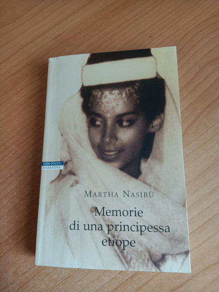 Memorie di una principessa etiope | Martha Nasibù - Neri Pozza